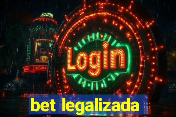 bet legalizada